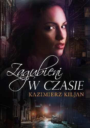 Okładka: Kazimierz Kiljan - Zagubieni w czasie