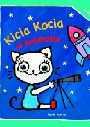 Okładka: Anita Głowińska - Kicia Kocia w kosmosie
