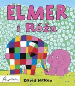 Okładka: David McKee - Elmer i Róża