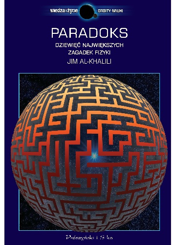 Okładka: Jim Al-Khalili - Paradoks. Dziewięć największych zagadek fizyki
