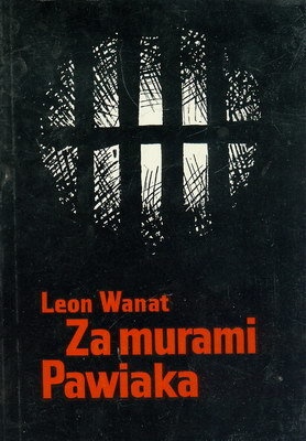Okładka: Leon Wanat - Za murami Pawiaka