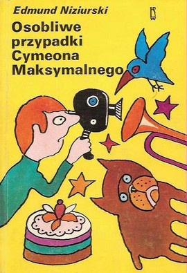 Okładka: Edmund Niziurski - Osobliwe przypadki Cymeona Maksymalnego