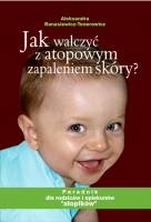 Okładka: Aleksandra Banasiewicz-Tenerowicz - Jak walczyć z atopowym zapaleniem skóry