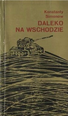 Okładka: Konstanty Simonow - Daleko na wschodzie