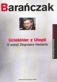 Okładka: Stanisław Barańczak - Uciekinier z Utopii