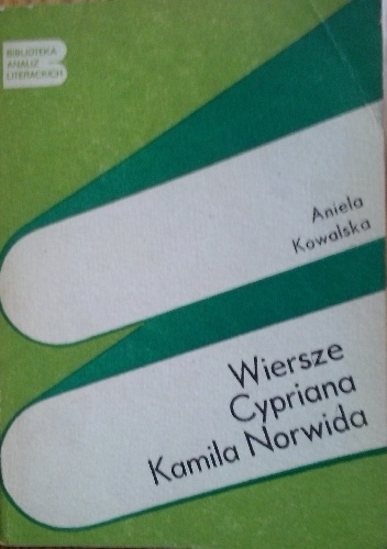 Okładka: Aniela Kowalska - Wiersze Cypriana Kamila Norwida