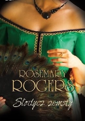 Okładka: Rosemary Rogers - Słodycz zemsty