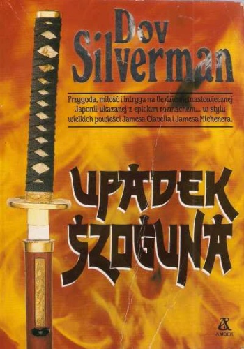 Okładka: Dov Silverman - Upadek szoguna