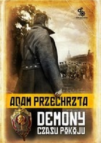 Okładka: Adam Przechrzta - Demony czasu pokoju
