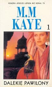 Okładka: Mary Margaret Kaye - Dalekie Pawilony. T. 1
