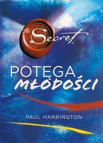Okładka: Paul Harrington - Sekret - Potęga Młodości
