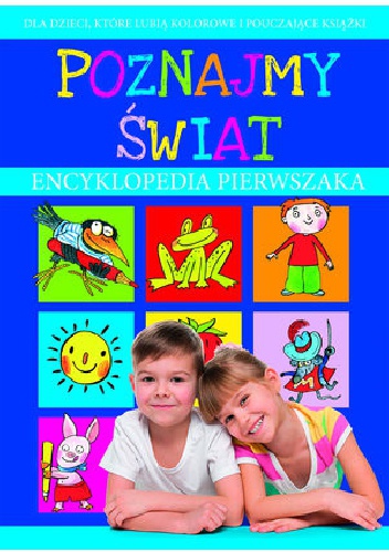 Okładka:  praca zbiorowa - Poznajmy świat. Encyklopedia pierwszaka