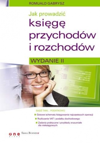 Okładka: Romuald Gabrysz - Jak prowadzić księgę przychodów i rozchodów. Wydanie II