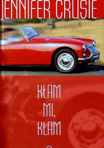 Okładka: Jennifer Crusie - Kłam mi, kłam