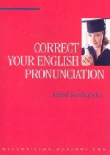 Okładka: Alfred Reszkiewicz - Correct Your English Pronunciation