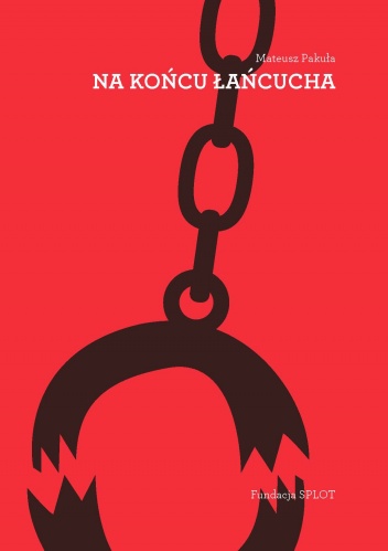 Okładka: Mateusz Pakuła - Na końcu łańcucha