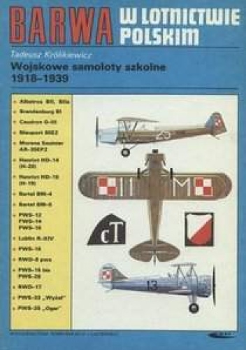 Okładka: Tadeusz Królikiewicz - Wojskowe samoloty szkolne 1918-1939