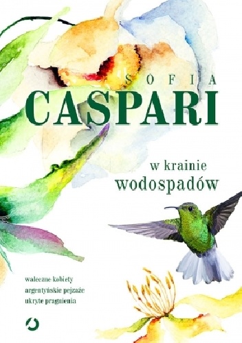 Okładka: Sofia Caspari - W krainie wodospadów