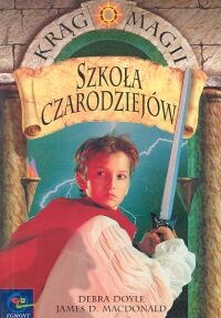 Okładka: Debra Doyle - Szkoła czarodziejów
