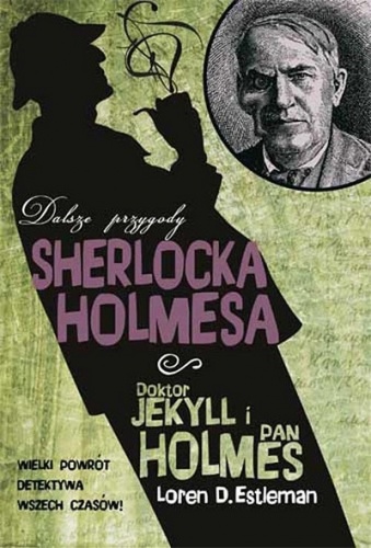 Okładka: Loren D. Estleman - Doktor Jekyll i pan Holmes