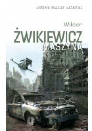 Okładka: Wiktor Żwikiewicz - Maszyna