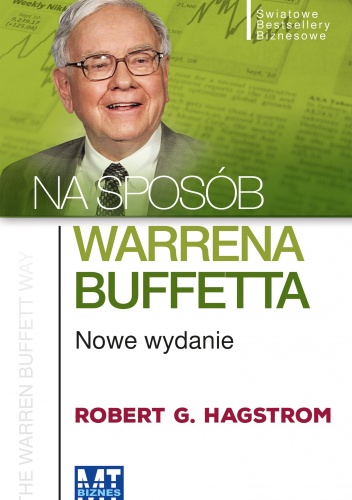 Okładka: Robert G. Hagstrom - Na sposób Warrena Buffetta. Nowe wydanie