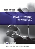Okładka: Arnold Glen - Inwestowanie w wartość