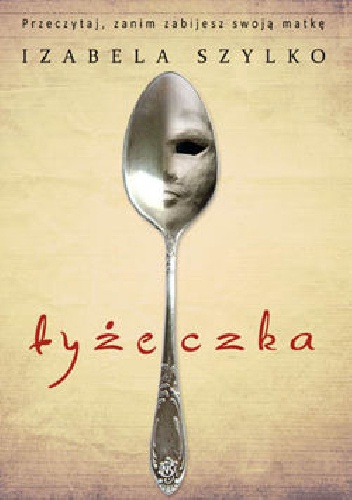 Okładka: Izabela Szylko - Łyżeczka