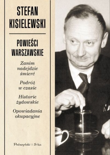 Okładka: Stefan Kisielewski - Powieści warszawskie