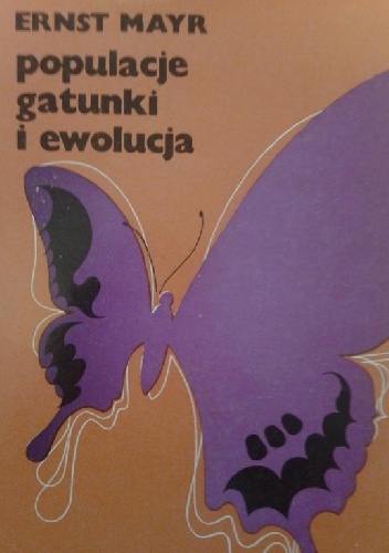 Okładka: Ernst Mayr - Populacje,gatunki i ewolucja