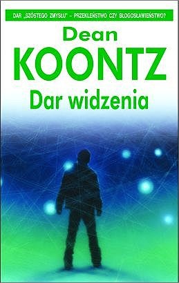 Okładka: Dean Koontz - Dar widzenia