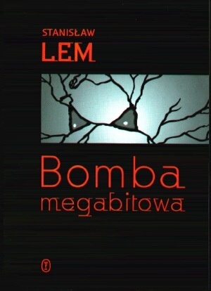 Okładka: Stanisław Lem - Bomba Megabitowa