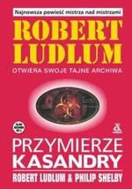 Okładka: Robert Ludlum - Przymierze Kasandry