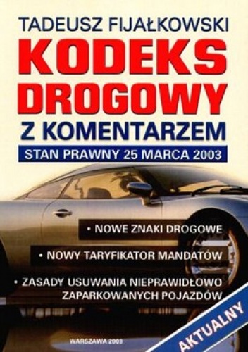 Okładka: Tadeusz Fijałkowski - Kodeks Drogowy z komentarzem