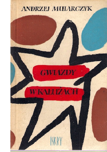 Okładka: Andrzej Mularczyk - Gwiazdy w kałużach
