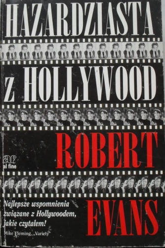 Okładka: Robert Evans - Hazardzista z Hollywood