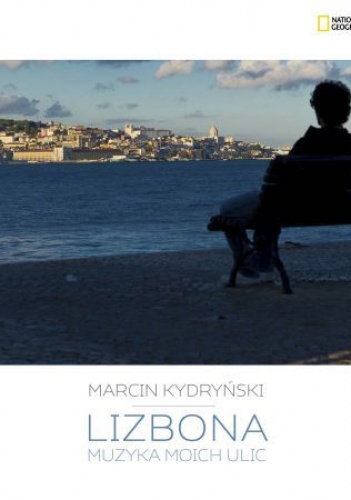 Okładka: Marcin Kydryński - Lizbona. Muzyka moich ulic