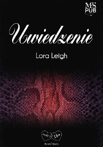 Lora Leigh - Uwiedzenie