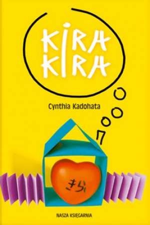 Okładka: Cynthia Kadohata - Kira-kira