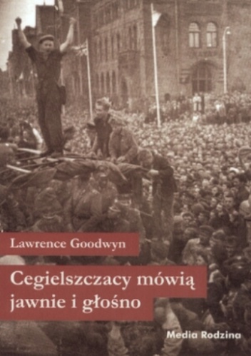 Okładka: Lawrence Goodwyn - Cegielszczacy mówią jawnie i głośno