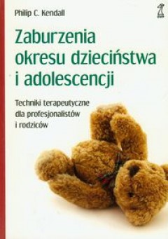 Okładka: Philip C. Kendall - Zaburzenia okresu dzieciństwa i adoloscencji