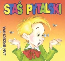 Okładka: Jan Brzechwa - Staś pytalski