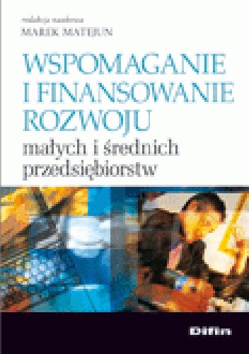 Okładka: Marek Matejun - Wspomaganie i finansowanie rozwoju małych i średnich przedsiębiorstw