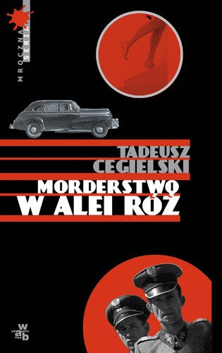 Okładka: Tadeusz Cegielski - Morderstwo w Alei Róż