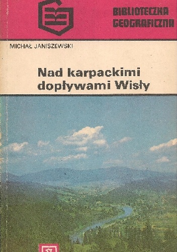 Okładka: Michał Janiszewski - Nad karpackimi dopływami Wisły