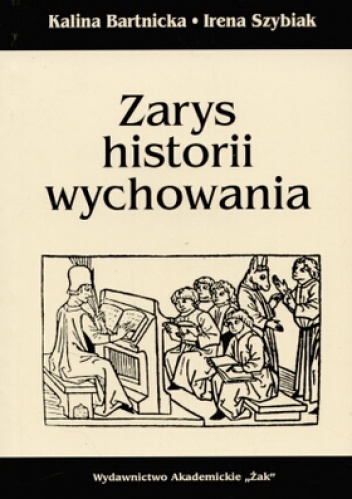 Okładka: Bartnicka Kalina - Zarys historii wychowania