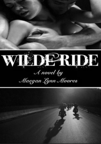 Okładka:  Maegan Lynn Moores - Wilde Ride