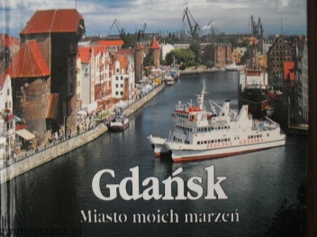 Okładka: Krzysztof Berenthal - Gdańsk, miasto moich marzeń