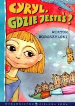 Okładka: Wiktor Woroszylski - Cyryl, gdzie jesteś?