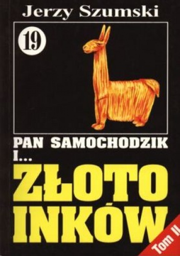 Okładka: Jerzy Szumski - Pan Samochodzik i złoto Inków, Tom 2 - Niedzica